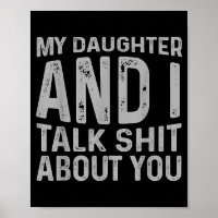 My Daughter And I Talk About You Funny Matching Da