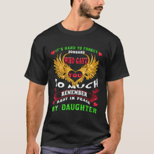 My Daughter Fly High Until We Meet Again Missed Me T-Shirt