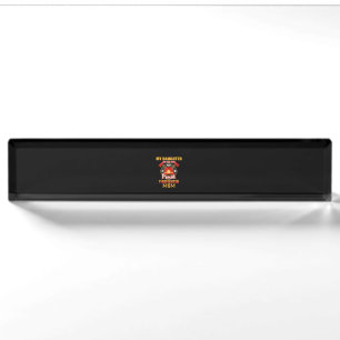 My Daughter Has Your Back Proud Firefighter Mom Nameplate