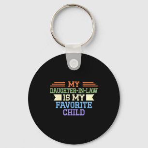 My Daughter In Law Is My Favorite Child Family Hum Keychain