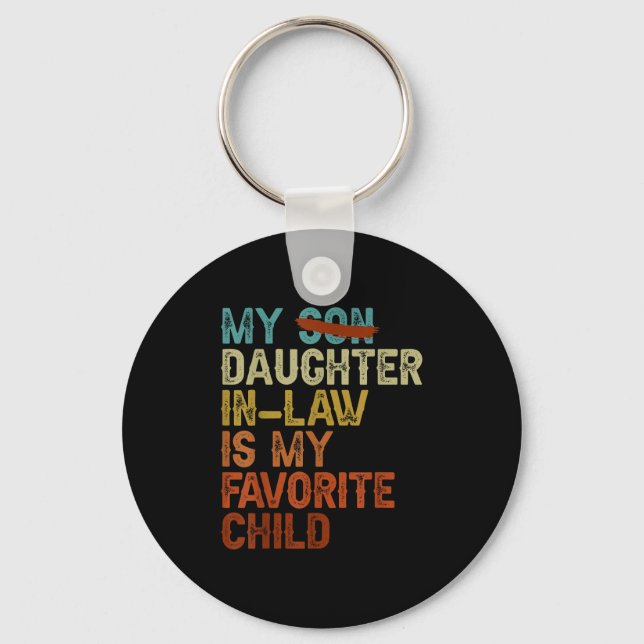 My Daughter In Law Is My Favorite Child Funny Fath Keychain (Front)