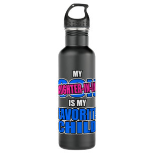 My Daughter-in-law Is My Favourite Child - Funny R 710 Ml Water Bottle