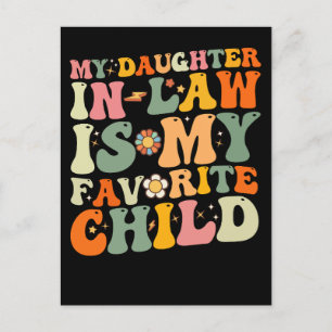 My Daughter In Law Is My Favourite Child Groovy Invitation Postcard