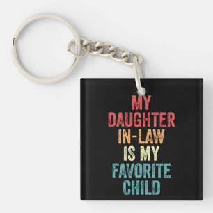 My Daughter In-Law Is My Favourite Child Keychain