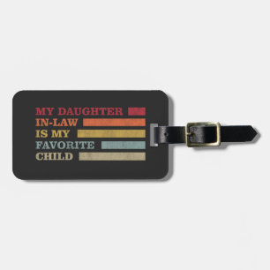 My Daughter In Law Is My Favourite Child Luggage Tag
