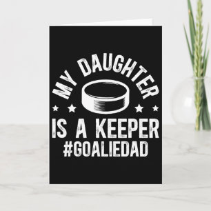 My Daughter Is A Hockey Goalkeeper Dad Ice Hockey Card