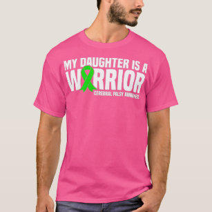 My Daughter is a Warrior Cerebral Palsy T-Shirt