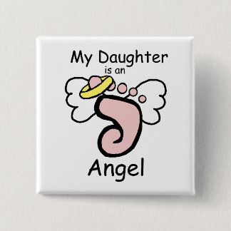 My Daughter is an Angel Pin