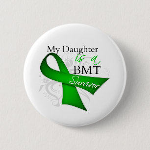 My Daughter is Bone Marrow Transplant Survivor 2 Inch Round Button