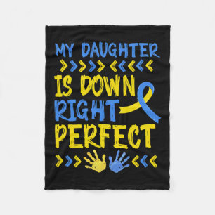 My Daughter Is Down Right Perfect Down Syndrome Aw Fleece Blanket