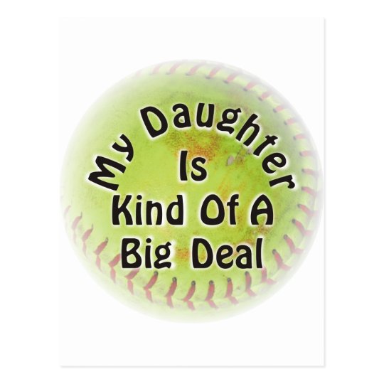 My Daughter Is Kind Of A Big Deal Postcard