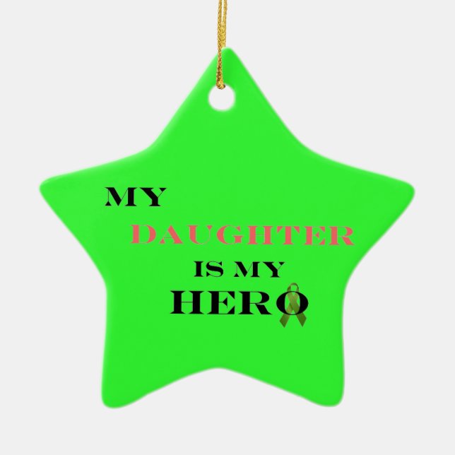 My Daughter Is My Hero Ornament (Front)