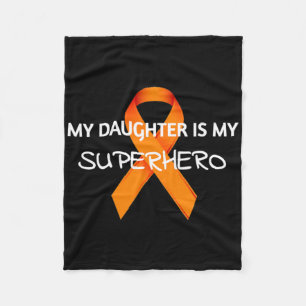 My Daughter Is My Superhero Orange Ribbon Awarenes Fleece Blanket