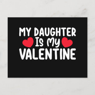 My Daughter Is My Valentine Mom Dad Love Family Postcard