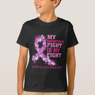 My Daughter’s Fight Is My Fight Breast Cancer Awar T-Shirt