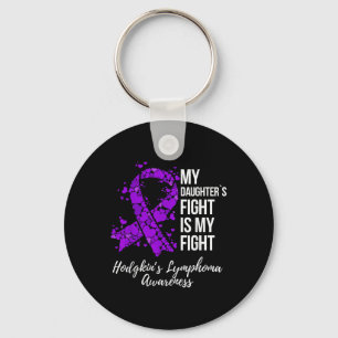 My Daughter’s Fight Is My Fight Hodgkin’s Keychain