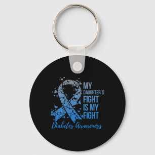 My Daughter's Fight Is My Fight Support Diabetes A Keychain