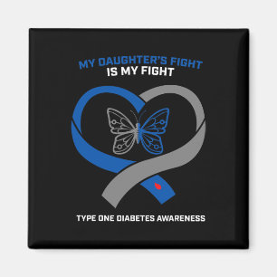 My Daughter's Fight Is My Fight Type 1 Diabetic Di Magnet