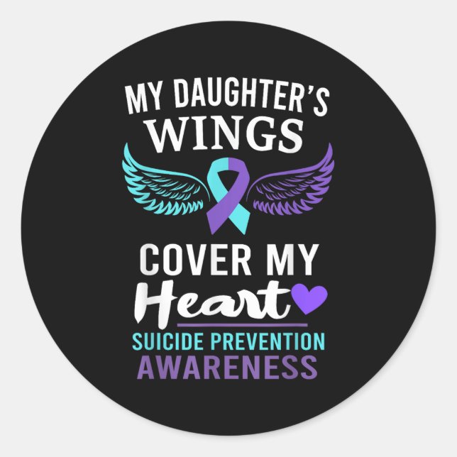 My Daughter's Wings Cover Heart Suicide Awareness  Classic Round Sticker (Front)