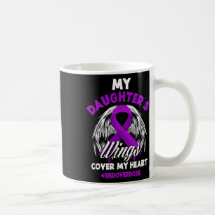 My Daughter's Wings Cover My Heart End Overdose Coffee Mug