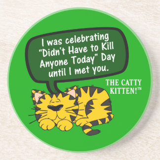 My day was going great until I saw you Coaster