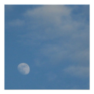 My Daytime Moon - Perfect Poster Glossy Finish