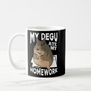 My Degu Ate My Homework  Coffee Mug