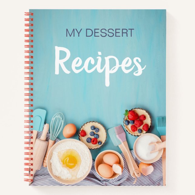 My Dessert Recipe Notebook (Front)