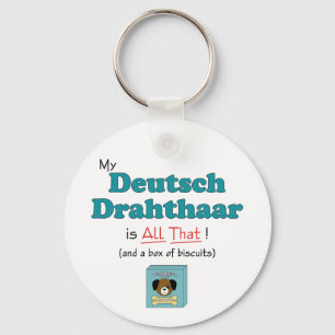My Deutsch Drahthaar is All That! Keychain
