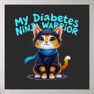  My Diabetes Ninja Warrior Stand Strong  Poster