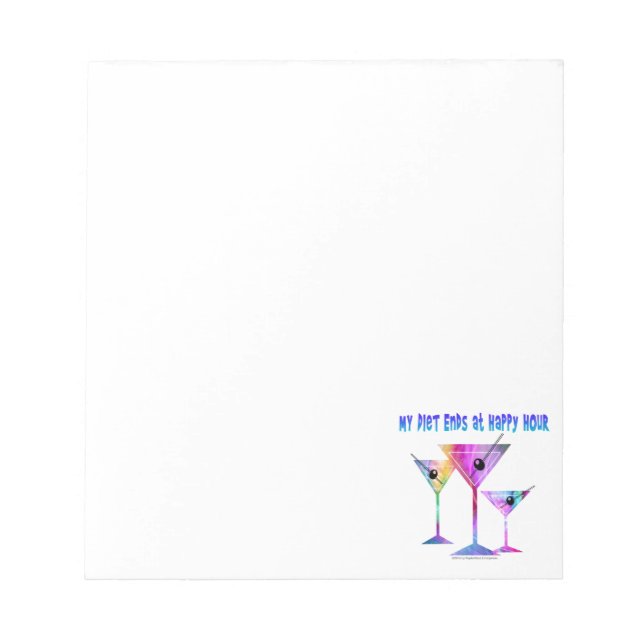 My DIET ENDS at Happy Hour! Notepad (Front)