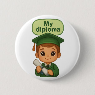 My Diploma Green Cap & Gown 2 Inch Round Button