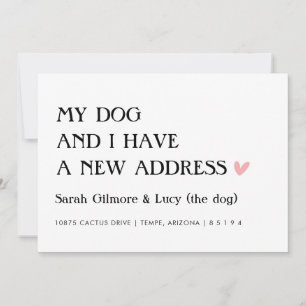 My Dog and I Have A New Address Moving Announcemen Announcement