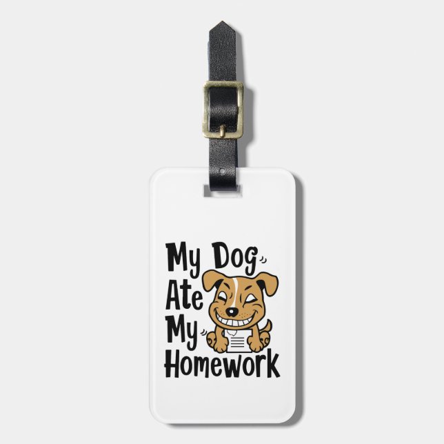 My dog ate my homework luggage tag (Front Vertical)