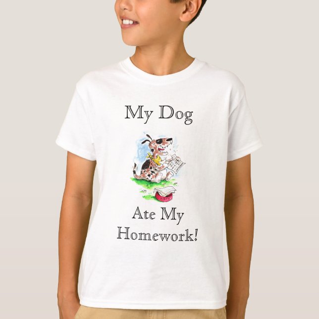 My Dog, Ate My Homework T Shirt (Front)