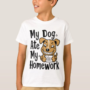 My dog ate my homework T-Shirt
