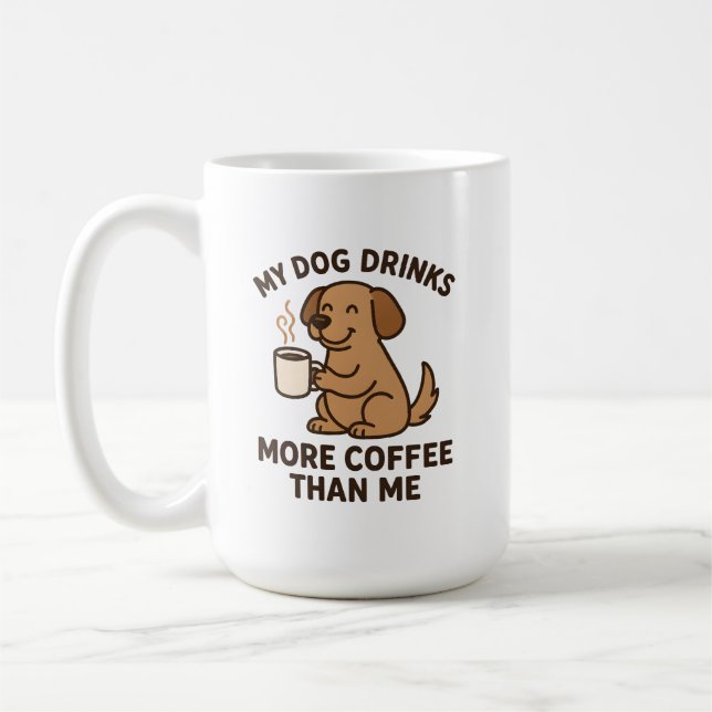 My Dog Drinks More Coffee Than Me – Dog Lover Gift Coffee Mug (Left)
