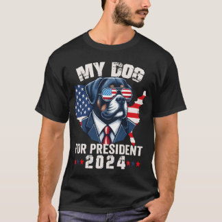 My Dog For President 2024 Funny Dog Political Dog T-Shirt