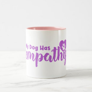 My Dog Has Empathy Two-Tone Coffee Mug