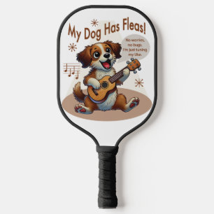 My Dog Has Fleas Ukulele Tuning Song Pickleball Paddle