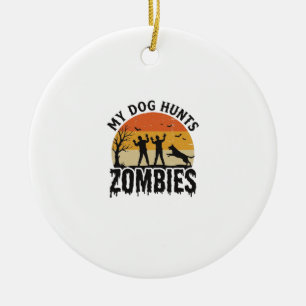 My Dog Hunts Zombies Vintage Halloween Dog Art_1 Ceramic Ornament