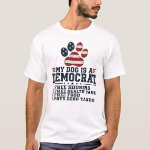 My Dog is A Democrat Free Housing Humour Paw USA T-Shirt