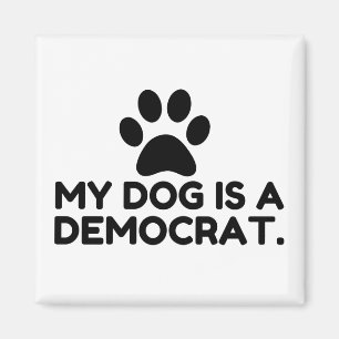 My Dog Is A Democrat Magnet