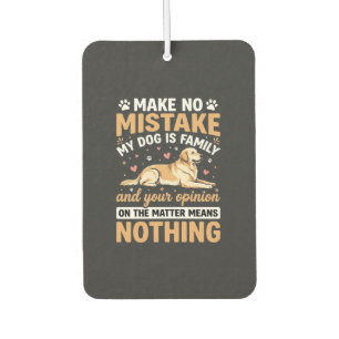 My Dog Is Family Quote Air Freshener