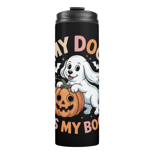 My Dog is My Boo Funny Halloween Thermal Tumbler (Front)