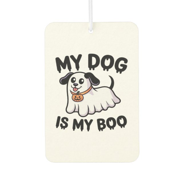 My Dog Is My Boo Shirt � Funny Dog Lover Gift 2025 Air Freshener (Front)
