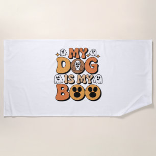 My Dog Is My Boo Shirt – Funny Dog Lover Gift 2025 Beach Towel