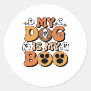 My Dog Is My Boo Shirt – Funny Dog Lover Gift 2025 Classic Round Sticker