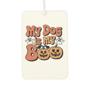 My Dog Is My Boo, Teacher, Funny Dog Lover Educato Air Freshener