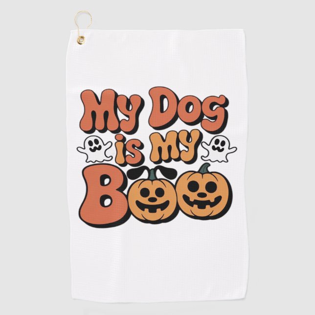 My Dog Is My Boo, Teacher, Funny Dog Lover Educato Golf Towel (Front)